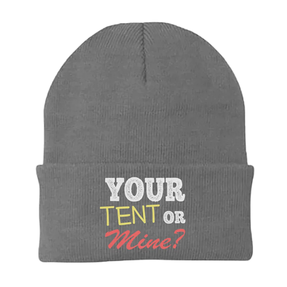 Your Tent or Mine Embroidered Beanie - Cozy Camping Winter Hat